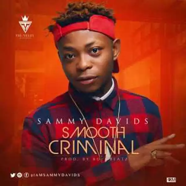 Sammy Davids - Smooth Criminal (Prod Boljibeatz)